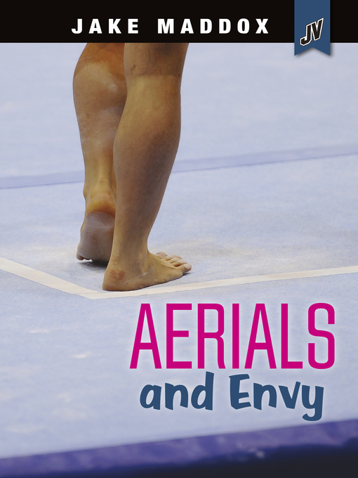 Title details for Aerials and Envy by Jake Maddox - Available